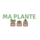 MA PLANTE